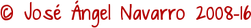 © Jos&eacute; &Aacute;ngel Navarro 2008-2022
